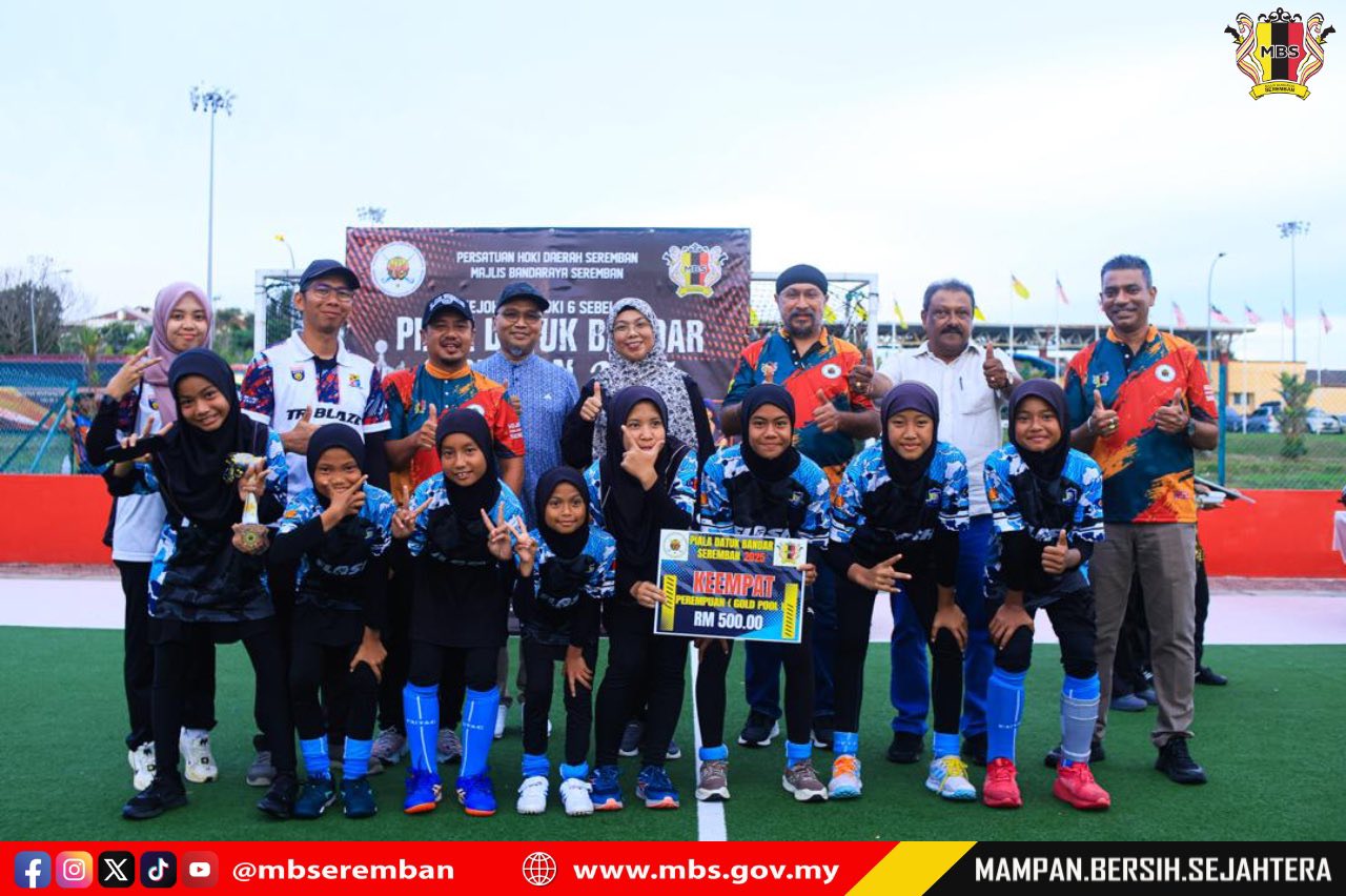 KEJOHANAN HOKI 6 SEBELAH, PIALA DATUK BANDAR SEREMBAN 2025
