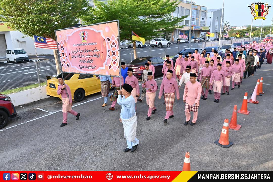PERARAKAN SAMBUTAN MAULIDUR RASUL PERINGKAT MAJLIS BANDARAYA SEREMBAN 1447 HIJRAH
