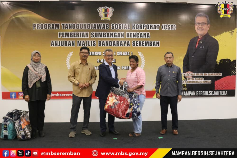 PROGRAM TANGGUNGJAWAB SOSIAL (CSR) PEMBERIAN SUMBANGAN BENCANA ANJURAN MAJLIS BANDARAYA SEREMBAN