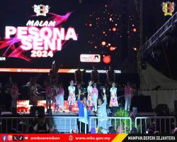 MALAM PESONA SENI 2024 SEMPENA ULANG TAHUN KE-4 MAJLIS BANDARAYA SEREMBAN